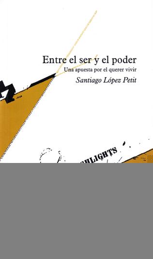 ENTRE EL SER Y EL PODER